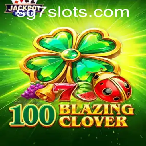 Explorando o Universo de 100BlazingClover: Um Guia Completo