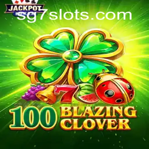 Explorando o Universo de 100BlazingClover: Um Guia Completo